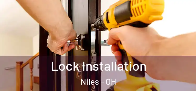  Lock Installation Niles - OH