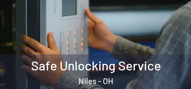  Safe Unlocking Service Niles - OH